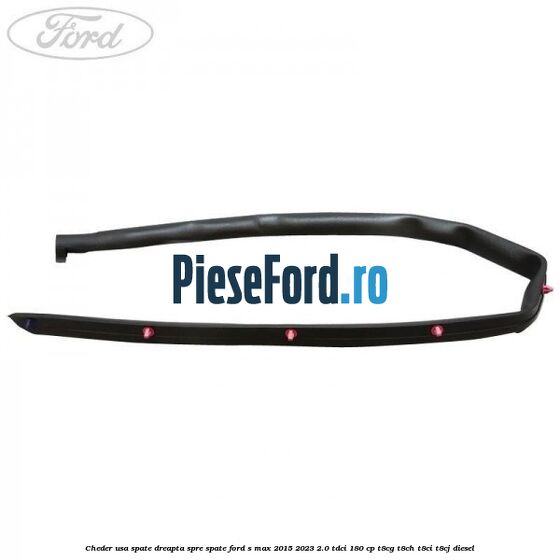 Cheder usa spate dreapta spre spate Ford S-Max 2015-2023 2.0 TDCi 180 cp T8CG, T8CH, T8CI, T8CJ diesel