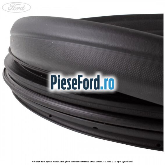 Cheder usa spate model LWB Ford Tourneo Connect 2013-2018 1.6 TDCi 115 cp T1GA diesel