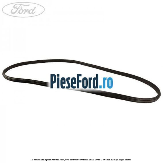 Cheder usa spate model LWB Ford Tourneo Connect 2013-2018 1.6 TDCi 115 cp T1GA diesel