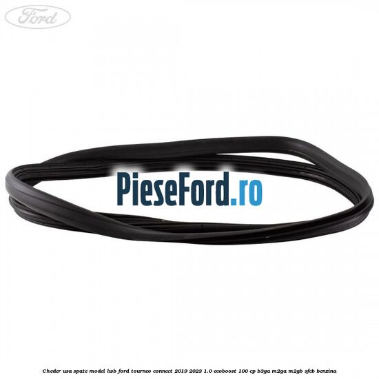 Cheder usa spate model LWB Ford Tourneo Connect 2019-2023 1.0 EcoBoost 100 cp B3GA, M2GA, M2GB, SFCB benzina