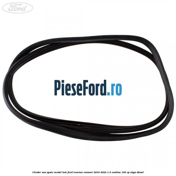 Cheder usa spate model LWB Ford Tourneo Connect 2019-2023 1.5 EcoBlue 100 cp Z2GA diesel