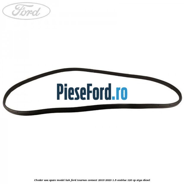 Cheder usa spate model LWB Ford Tourneo Connect 2019-2023 1.5 EcoBlue 120 cp ZTGA diesel