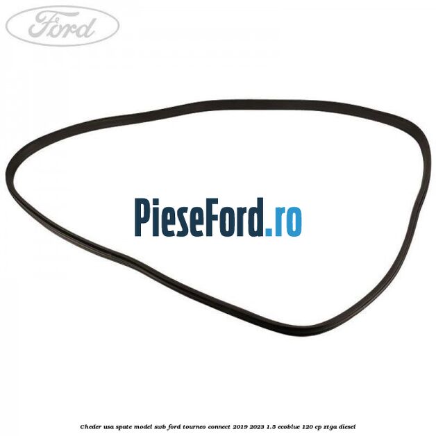 Cheder usa spate model SWB Ford Tourneo Connect 2019-2023 1.5 EcoBlue 120 cp ZTGA diesel