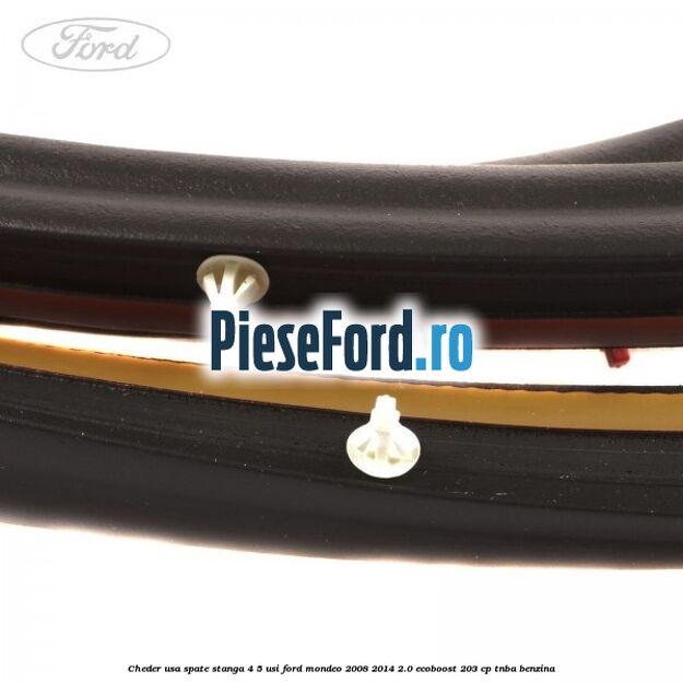 Cheder usa spate stanga 4/5 usi Ford Mondeo 2008-2014 2.0 EcoBoost 203 cp TNBA benzina