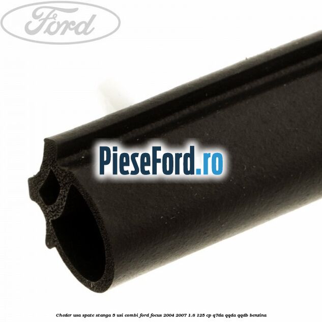 Cheder usa spate stanga 5 usi combi Ford Focus 2004-2007 1.8 125 cp Cheder usa spate stanga 5 usi combi Ford Focus 2004-2007 1.8 125 cp Q7DA, QQDA, QQDB benzina