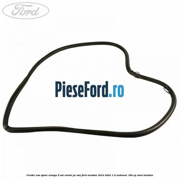 Cheder usa spate stanga 5 usi combi pe usa Ford Mondeo 2019-2023 1.5 EcoBoost 165 cp UNCN benzina