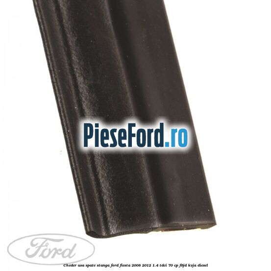 Cheder usa spate stanga Ford Fiesta 2008-2012 1.4 TDCi 70 cp Cheder usa spate stanga Ford Fiesta 2008-2012 1.4 TDCi 70 cp F6JD, KVJA diesel