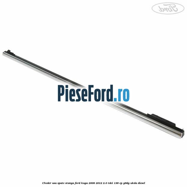 Cheder usa spate stanga Ford Kuga 2008-2012 2.0 TDCi 136 cp G6DG, UKDA diesel