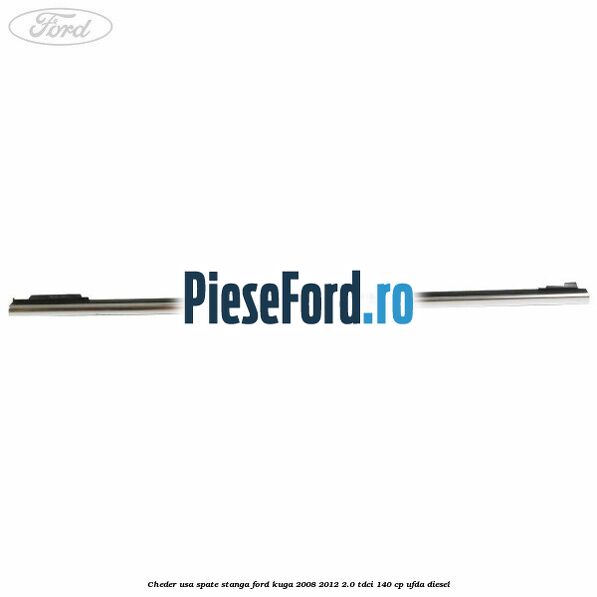 Cheder usa spate stanga Ford Kuga 2008-2012 2.0 TDCI 140 cp UFDA diesel