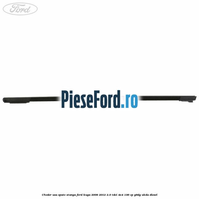 Cheder usa spate stanga Ford Kuga 2008-2012 2.0 TDCi 4x4 136 cp G6DG, UKDA diesel