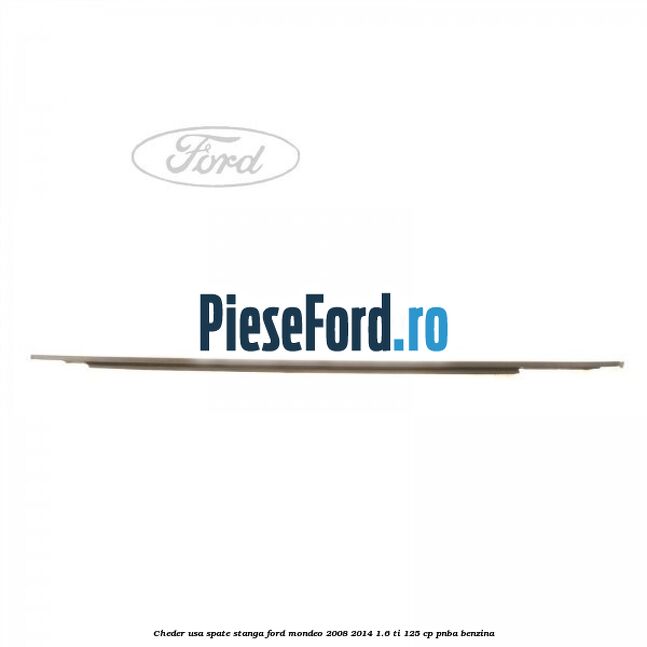 Cheder usa spate stanga Ford Mondeo 2008-2014 1.6 Ti 125 cp PNBA benzina