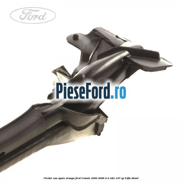 Cheder, usa spate stanga Ford Transit 2000-2006 2.4 TDCi 137 cp H9FA diesel