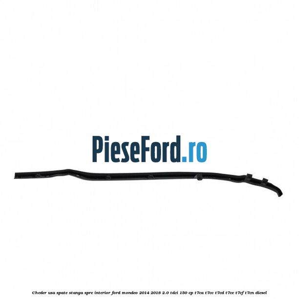 Cheder usa spate stanga spre interior Ford Mondeo 2014-2018 2.0 TDCi 150 cp T7CA, T7CC, T7CD, T7CE, T7CF, T7CN diesel