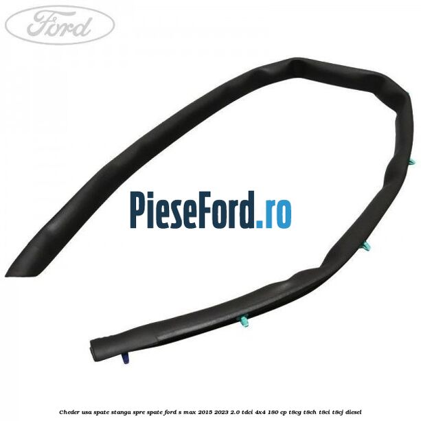 Cheder usa spate stanga spre spate Ford S-Max 2015-2023 2.0 TDCi 4x4 180 cp T8CG, T8CH, T8CI, T8CJ diesel