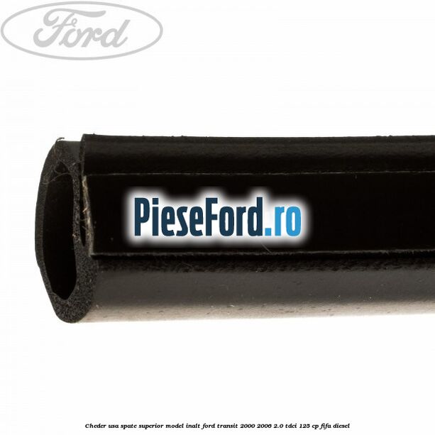 Cheder usa spate superior model inalt Ford Transit 2000-2006 2.0 TDCi 125 cp FIFA diesel