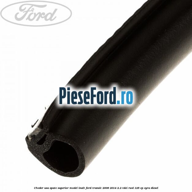 Cheder usa spate superior model inalt Ford Transit 2006-2014 2.2 TDCi RWD 125 cp CYRA diesel