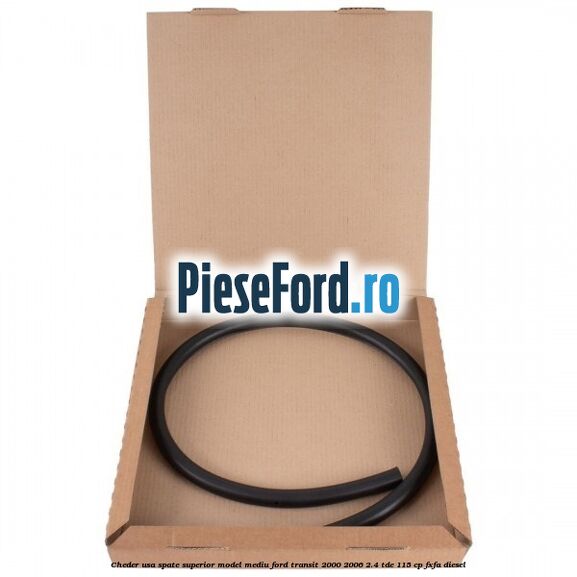 Cheder usa spate superior model mediu Ford Transit 2000-2006 2.4 TDE 115 cp FXFA diesel