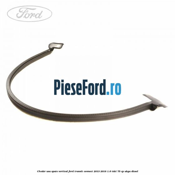 Cheder usa spate vertical Ford Transit Connect 2013-2018 1.6 TDCi 75 cp UBGA diesel