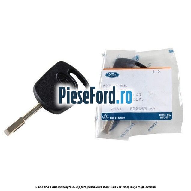 Cheie bruta culoare neagra cu cip Ford Fiesta 2005-2008 1.25 16V 70 cp