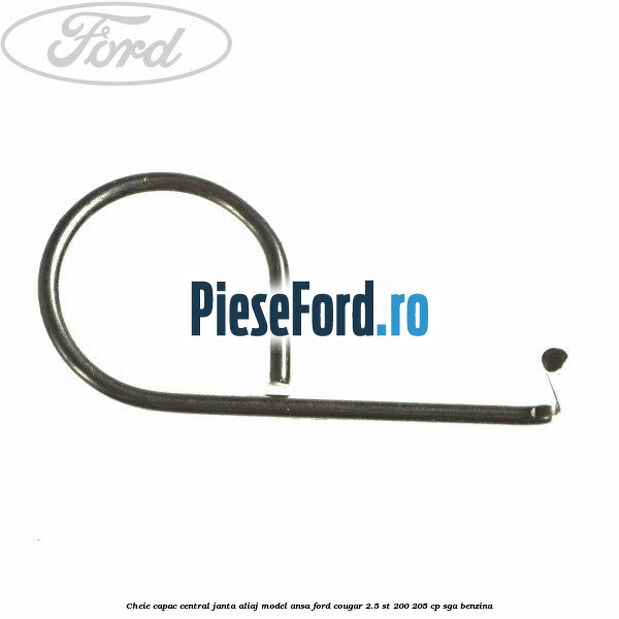 Cheie capac central janta aliaj model ansa Ford Cougar 2.5 ST 200 205 cp SGA benzina