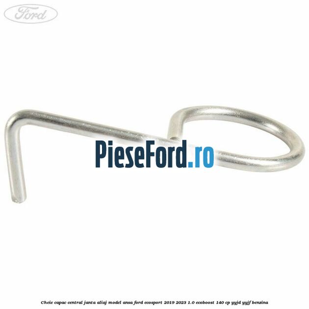Cheie capac central janta aliaj model ansa Ford EcoSport 2019-2023 1.0 EcoBoost 140 cp Cheie capac central janta aliaj model ansa Ford EcoSport 2019-2023 1.0 EcoBoost 140 cp YYJD, YYJF benzina