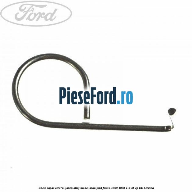 Cheie capac central janta aliaj model ansa Ford Fiesta 1989-1996 1.0 45 cp TLB benzina