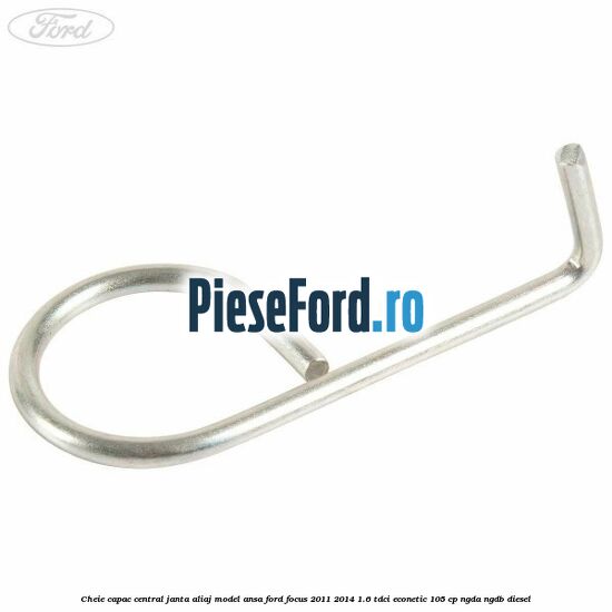 Cheie capac central janta aliaj model ansa Ford Focus 2011-2014 1.6 TDCi ECOnetic 105 cp NGDA, NGDB diesel