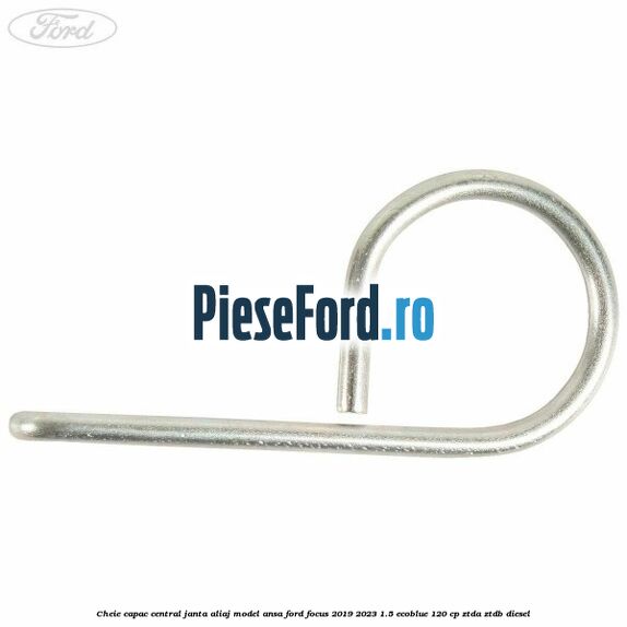 Cheie capac central janta aliaj model ansa Ford Focus 2019-2023 1.5 EcoBlue 120 cp ZTDA, ZTDB diesel