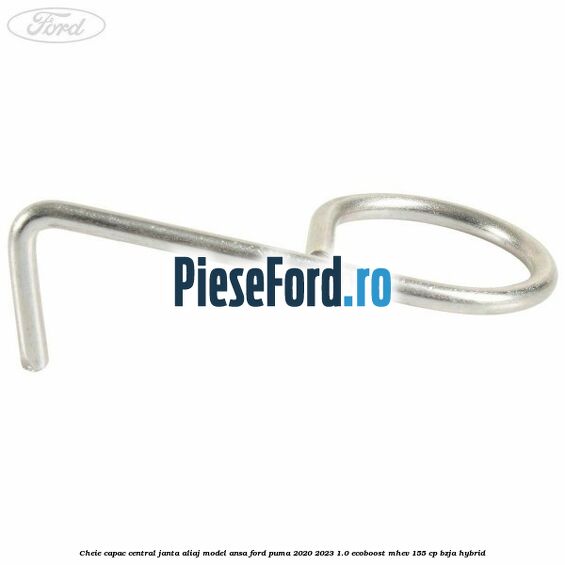 Cheie capac central janta aliaj model ansa Ford Puma 2020-2023 1.0 EcoBoost mHEV 155 cp BZJA Hybrid