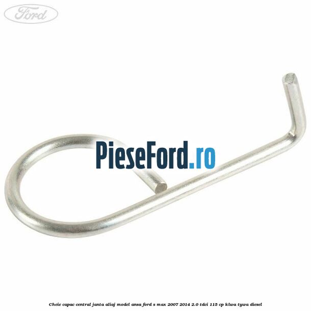 Cheie capac central janta aliaj model ansa Ford S-Max 2007-2014 2.0 TDCi 115 cp KLWA, TYWA diesel