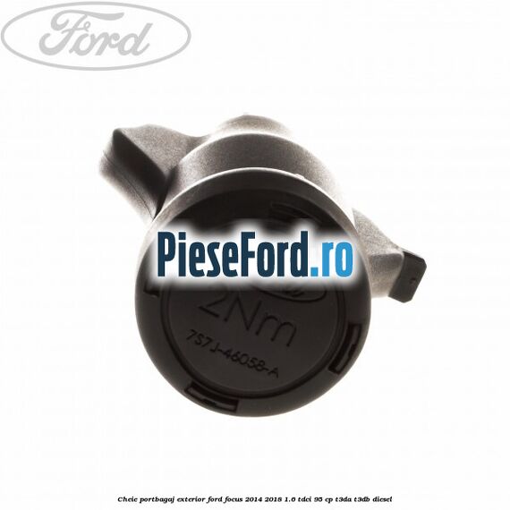 Cheie portbagaj exterior Ford Focus 2014-2018 1.6 TDCi 95 cp Cheie portbagaj exterior Ford Focus 2014-2018 1.6 TDCi 95 cp T3DA, T3DB diesel