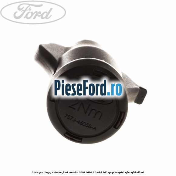 Cheie portbagaj exterior Ford Mondeo 2008-2014 2.0 TDCi 140 cp QXBA, QXBB, UFBA, UFBB diesel