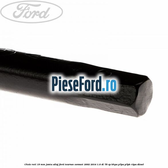 Cheie roti 19 mm, janta aliaj Ford Tourneo Connect 2002-2014 1.8 Di 75 cp BHPA, P7PA, P7PB, R2PA diesel
