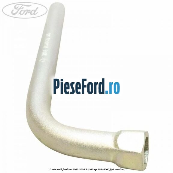 Cheie roti Ford Ka 2009-2016 1.2 69 cp 169A4000, FP4 benzina