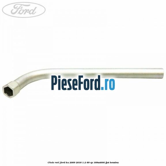 Cheie roti Ford Ka 2009-2016 1.2 69 cp 169A4000, FP4 benzina