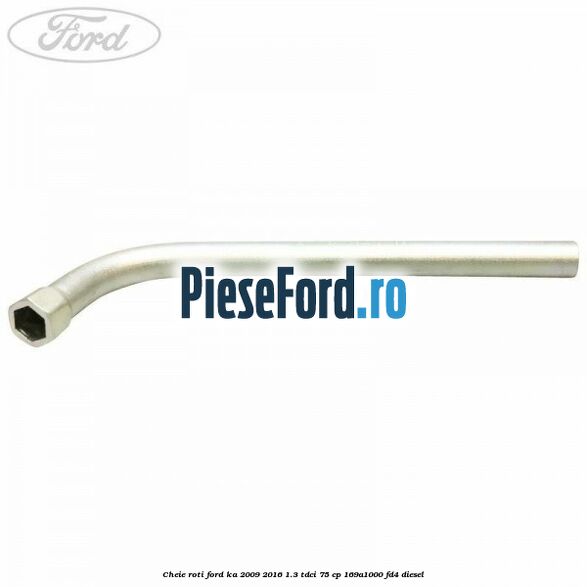 Cheie roti Ford Ka 2009-2016 1.3 TDCi 75 cp 169A1000, FD4 diesel
