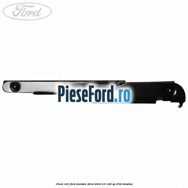 Cheie roti Ford Mondeo 2014-2018 2.5 149 cp S7CB benzina