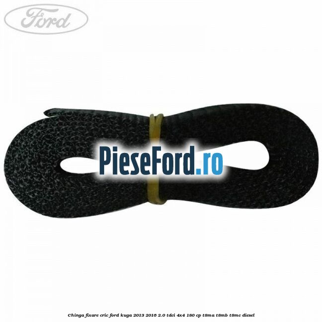 Chinga fixare cric Ford Kuga 2013-2016 2.0 TDCi 4x4 180 cp T8MA, T8MB, T8MC diesel