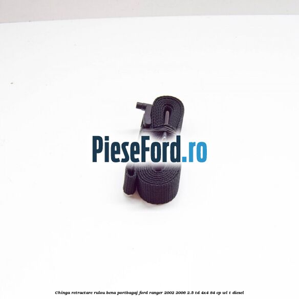 Chinga retractare rulou bena portbagaj Ford Ranger 2002-2006 2.5 TD 4x4 84 cp WL-T diesel