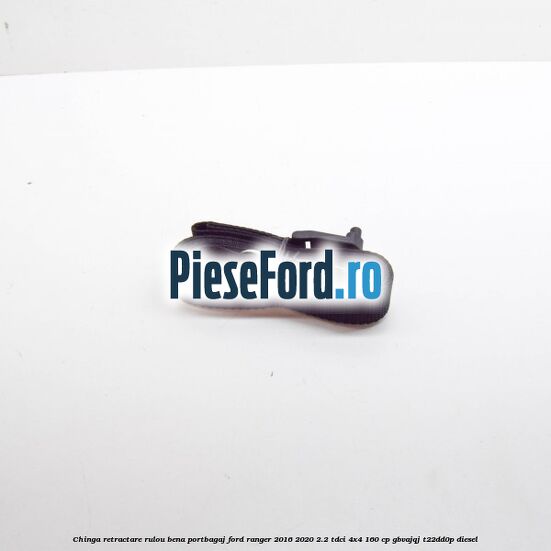 Chinga retractare rulou bena portbagaj Ford Ranger 2016-2020 2.2 TDCi 4x4 160 cp GBVAJQJ, T22DD0P diesel