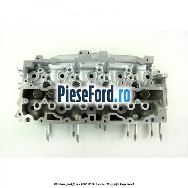 Chiulasa Ford Fiesta 2008-2012 1.4 TDCi 70 cp F6JD, KVJA diesel