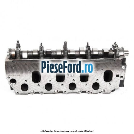 Chiulasa Ford Focus 1998-2004 1.8 TDCi 100 cp FFDA diesel