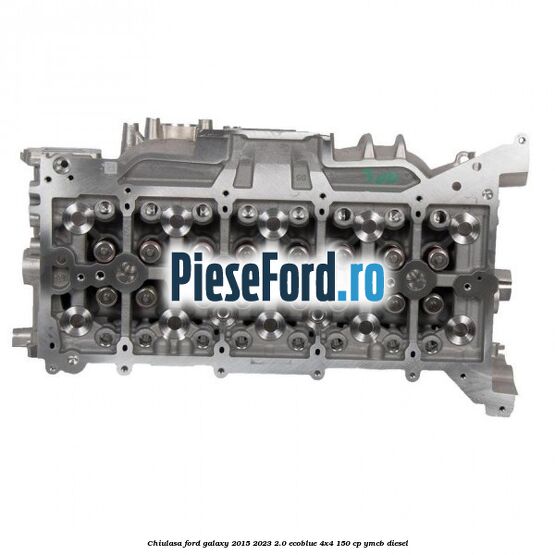 Chiulasa Ford Galaxy 2015-2023 2.0 EcoBlue 4x4 150 cp YMCB diesel