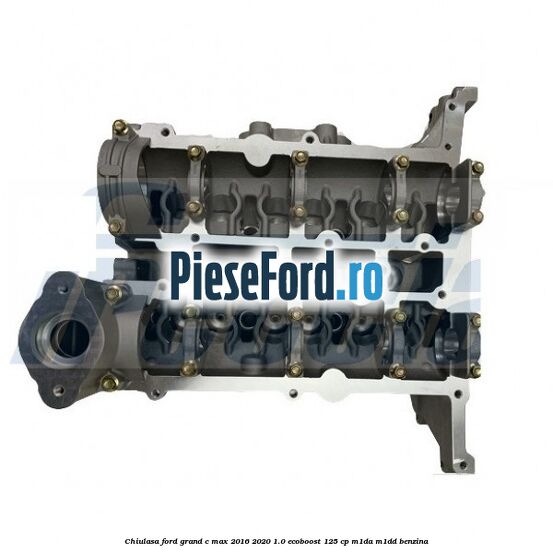 Chiulasa Ford Grand C-Max 2016-2020 1.0 EcoBoost 125 cp M1DA, M1DD benzina