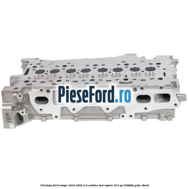 Chiulasa Ford Ranger 2019-2022 2.0 EcoBlue 4x4 Raptor 213 cp Chiulasa Ford Ranger 2019-2022 2.0 EcoBlue 4x4 Raptor 213 cp T20DD0J, YN2X diesel