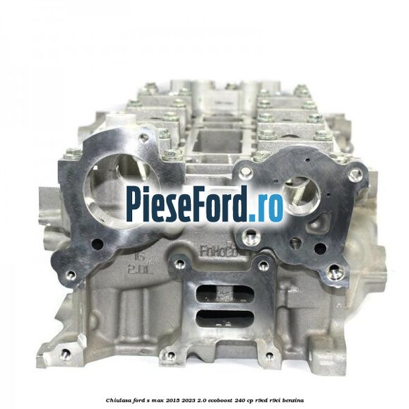 Chiulasa Ford S-Max 2015-2023 2.0 EcoBoost 240 cp R9CD, R9CI benzina