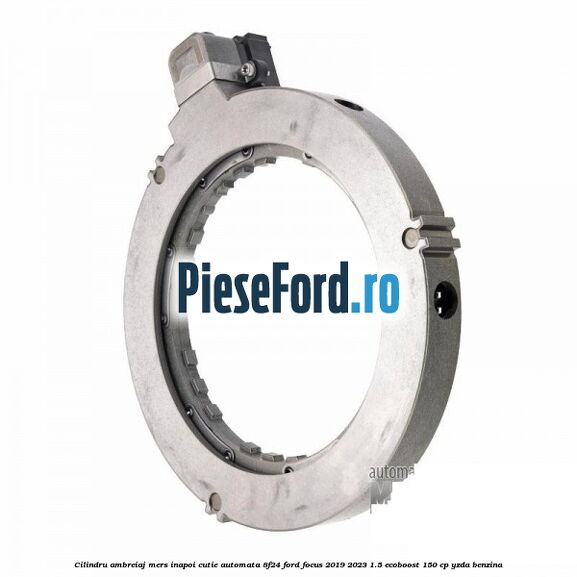 Cilindru ambreiaj mers inapoi cutie automata 8F24 Ford Focus 2019-2023 1.5 EcoBoost 150 cp YZDA benzina