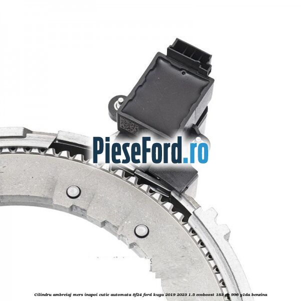 Cilindru ambreiaj mers inapoi cutie automata 8F24 Ford Kuga 2019-2023 1.5 EcoBoost 183 cp 996, Y1DA benzina