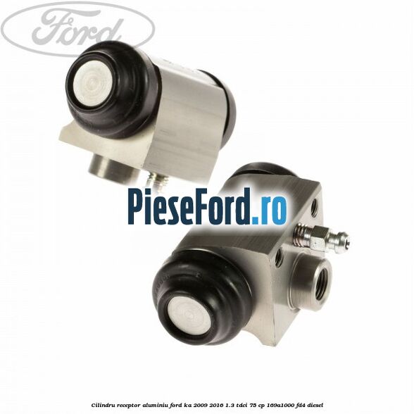 Cilindru receptor, aluminiu Ford Ka 2009-2016 1.3 TDCi 75 cp 169A1000, FD4 diesel