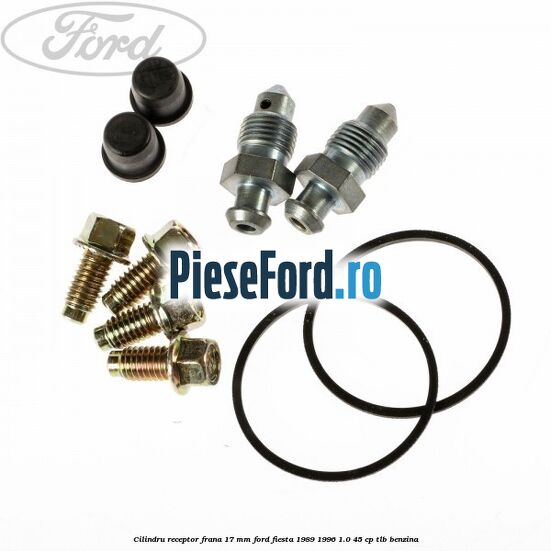 Cilindru receptor frana 17 mm Ford Fiesta 1989-1996 1.0 45 cp Cilindru receptor frana 17 mm Ford Fiesta 1989-1996 1.0 45 cp TLB benzina